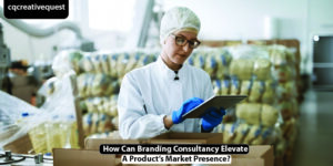 Read more about the article How Can Branding Consultancy Elevate A Product’s Market Presence?